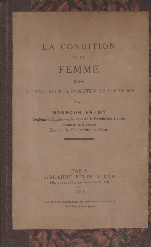 La condition de la Femme dans La Tradition et L'évolution de L'islamisme - Oskola Antikvárium
