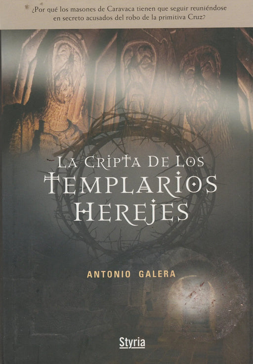 La cripta de los templarios herejes - Oskola Antikvárium