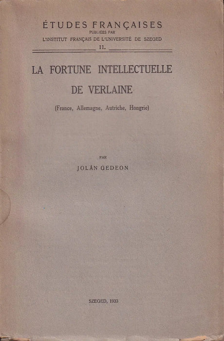 La Fortune intellectuelle de Verlaine - Verlaine a kritika tükrében - Oskola Antikvárium