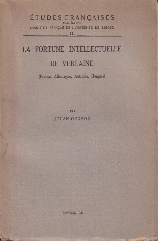 La Fortune intellectuelle de Verlaine - Verlaine a kritika tükrében - Oskola Antikvárium