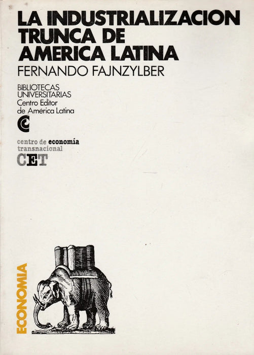 La industrializacion trunca de America latina - Oskola Antikvárium