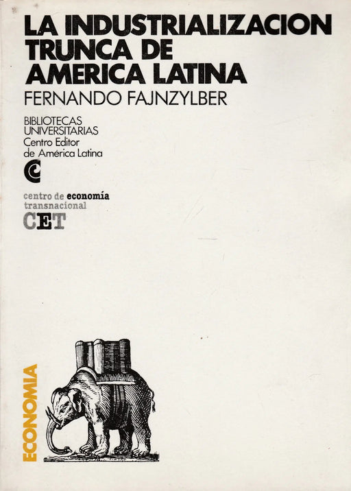 La industrializacion trunca de America latina - Oskola Antikvárium