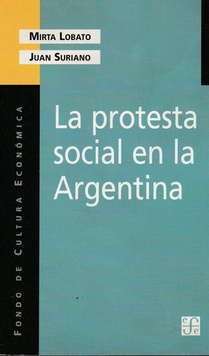 La protesta social en la Argentina - Oskola Antikvárium