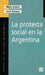La protesta social en la Argentina - Oskola Antikvárium