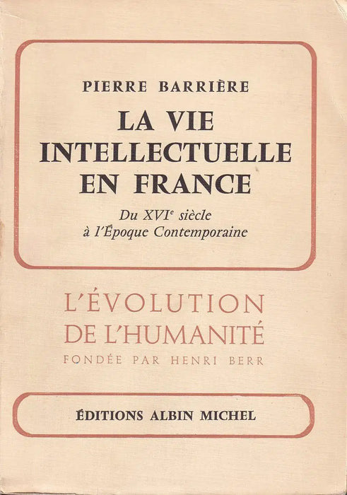 La Vie Intellectuelle en France - Oskola Antikvárium