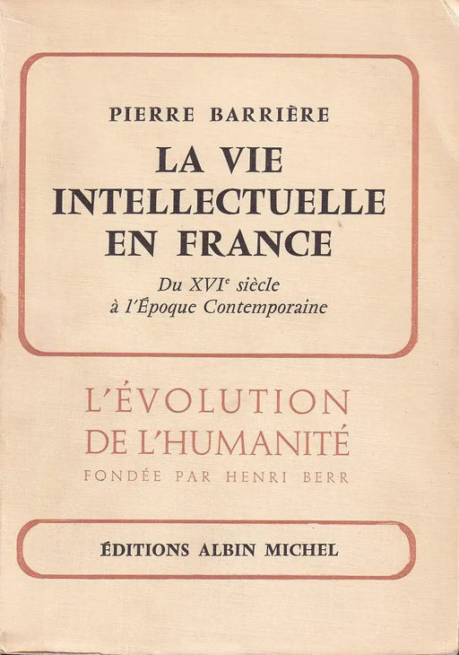 La Vie Intellectuelle en France - Oskola Antikvárium