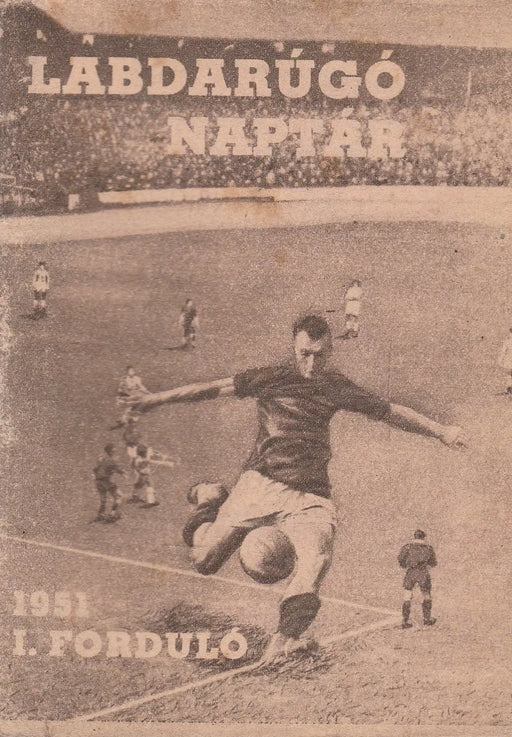 Labdarúgó naptár 1951 I. évforduló - Oskola Antikvárium