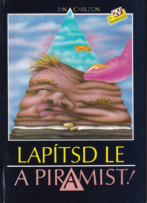 Lapítsd le a piramist! - Oskola Antikvárium