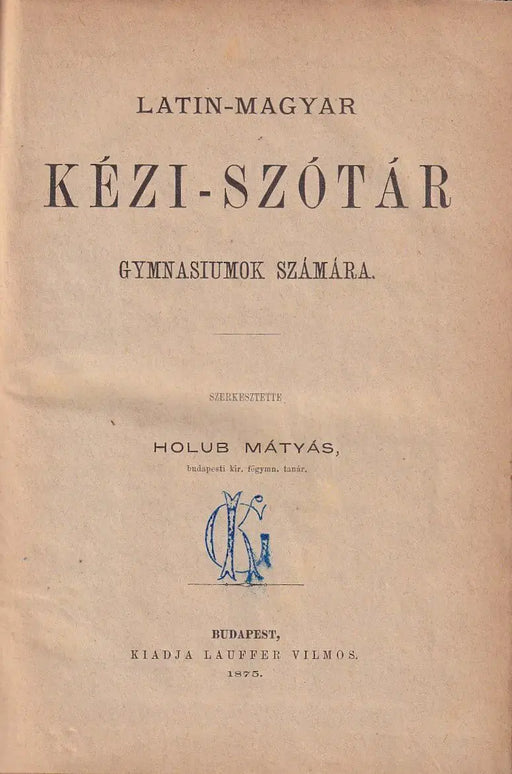 Latin - magyar kézi - szótár - Oskola Antikvárium