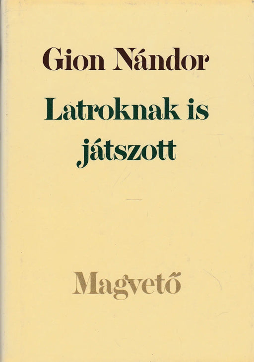 Latroknak is játszott - Oskola Antikvárium