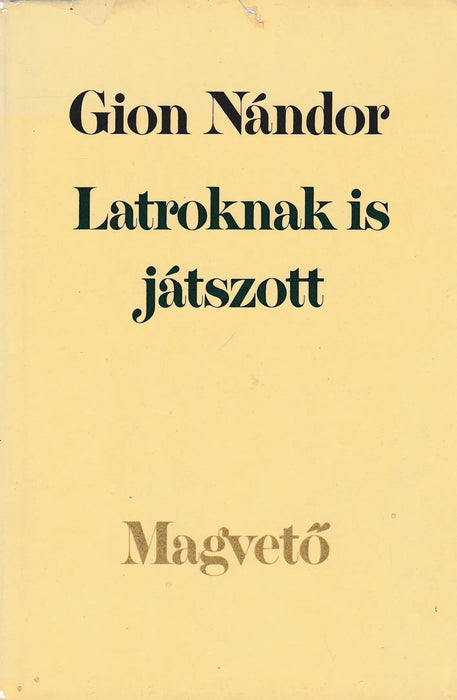 Latroknak is játszott - Oskola Antikvárium