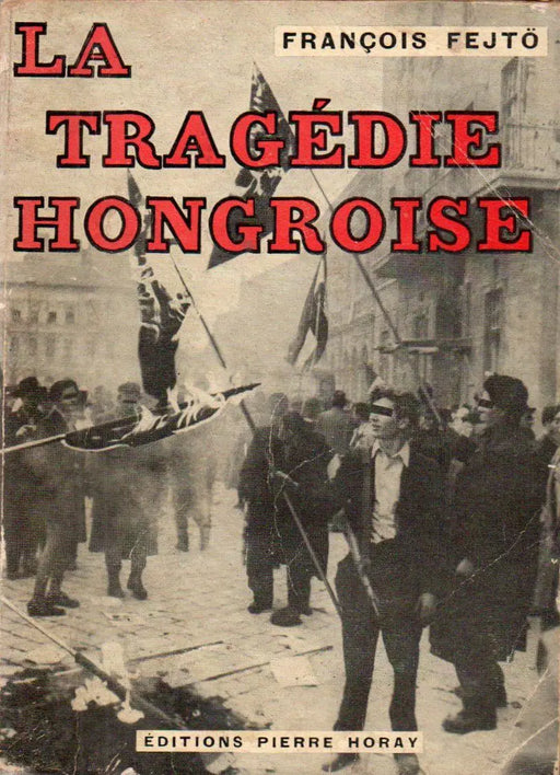 Le tragédie hongriose - Oskola Antikvárium