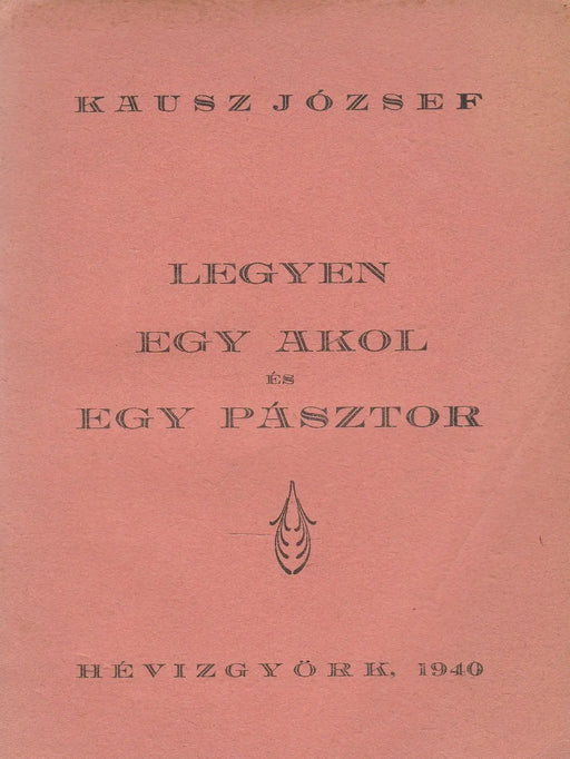 Legyen egy akol és egy pásztor - Oskola Antikvárium