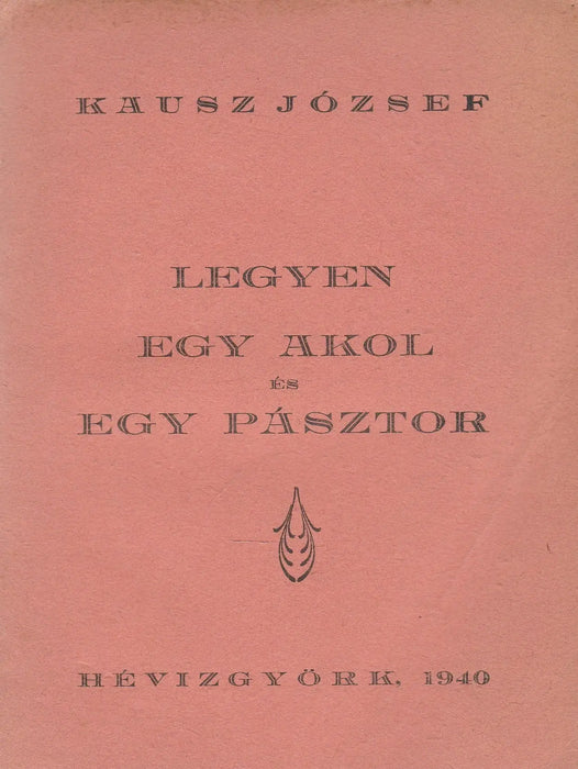 Legyen egy akol és egy pásztor - Oskola Antikvárium