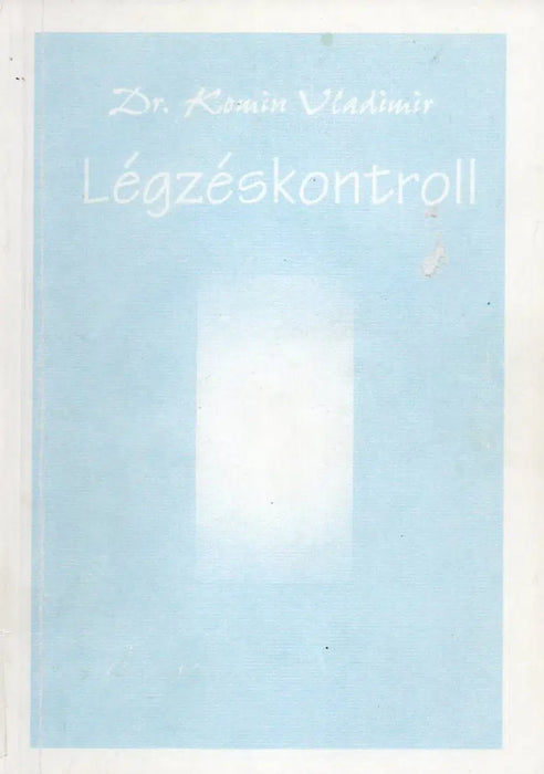 Légzéskontroll - Oskola Antikvárium