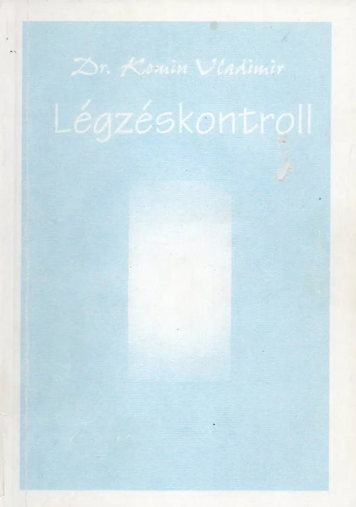 Légzéskontroll - Oskola Antikvárium