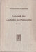 Lehrbuch der Geschichte der Philosophie - Oskola Antikvárium