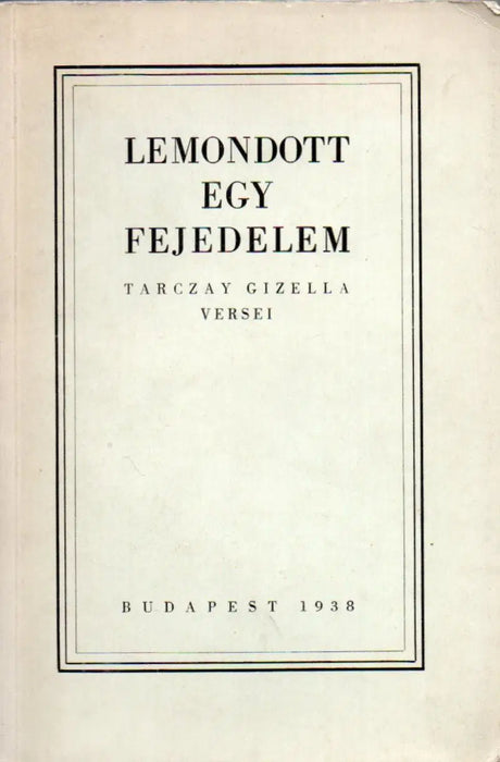 Lemondott egy fejedelem - Oskola Antikvárium