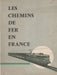 Les Chemins de fer en France - Oskola Antikvárium