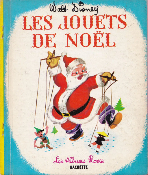 Les Jouets de Noël - Walt Disney - Oskola Antikvárium