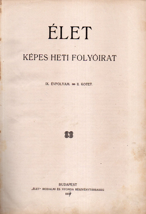 Élet IX. évfolyam II. kötet 1917