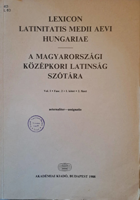 Lexicon latinitatis medii aevi Hungariae - A magyarországi középkori latinság szótára I/1 - 3. - Oskola Antikvárium