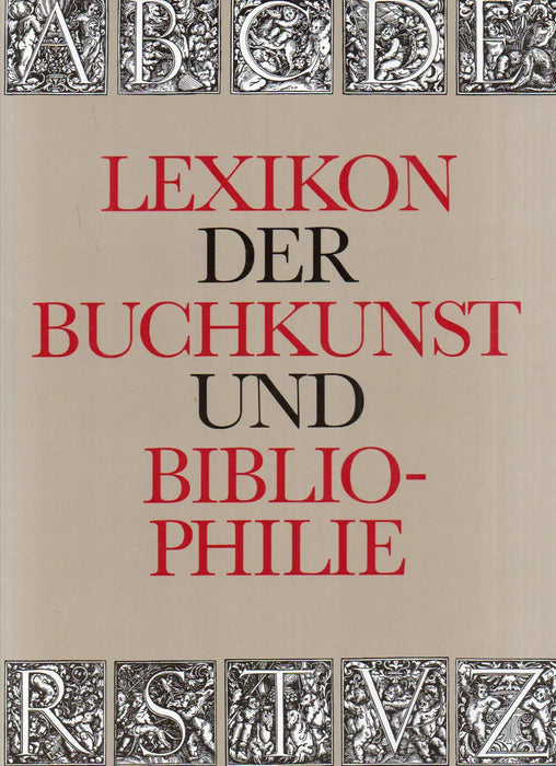 Lexikon der Buchkunst und Bibliophilie - Oskola Antikvárium
