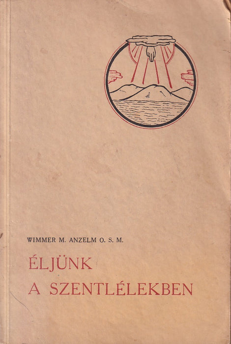 Éljünk a Szentlélekben I.