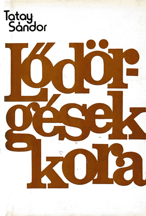 Lődörgések kora - Oskola Antikvárium
