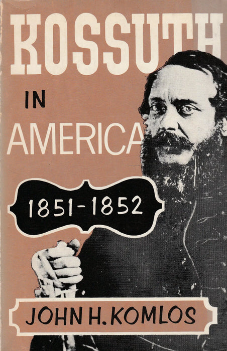 Louis Kossuth in America - Oskola Antikvárium