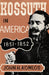 Louis Kossuth in America 1851 - 1852 - Oskola Antikvárium