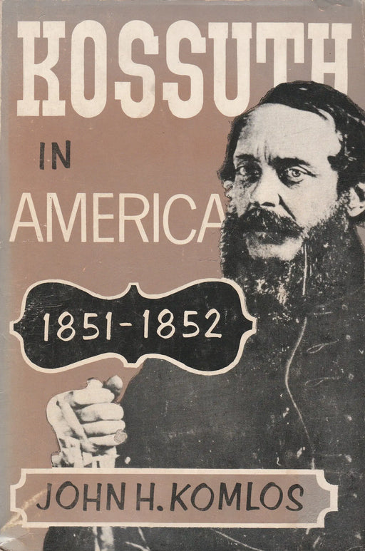 Louis Kossuth in America - Oskola Antikvárium