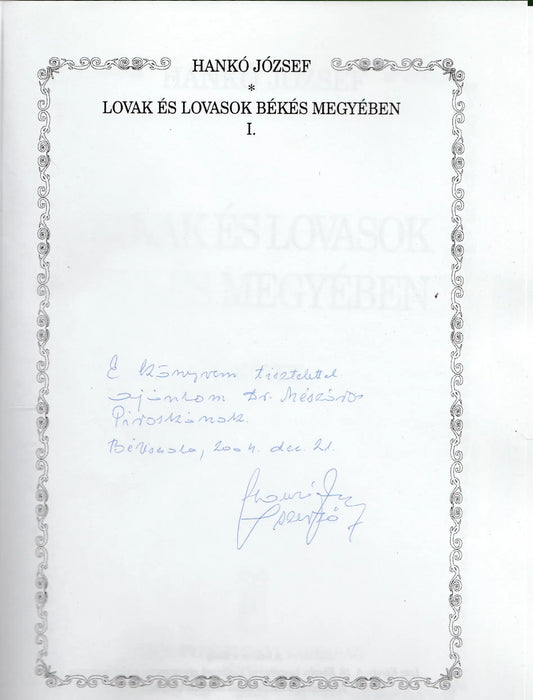 Lovak és lovasok Békés megyében I. - Oskola Antikvárium