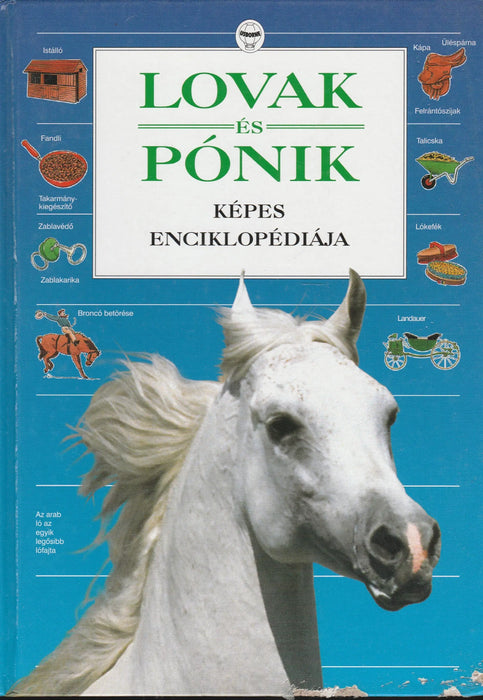 Lovak és pónik képes enciklopédiája - Oskola Antikvárium