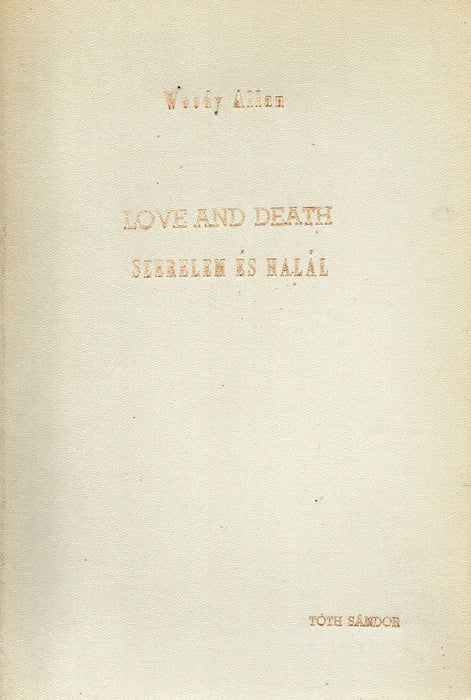 Love and Death - Szerelem és halál (Angol - magyar forgatókönyv) - Oskola Antikvárium