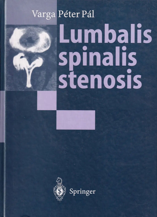 Lumbalis spinalis stenosis - Oskola Antikvárium