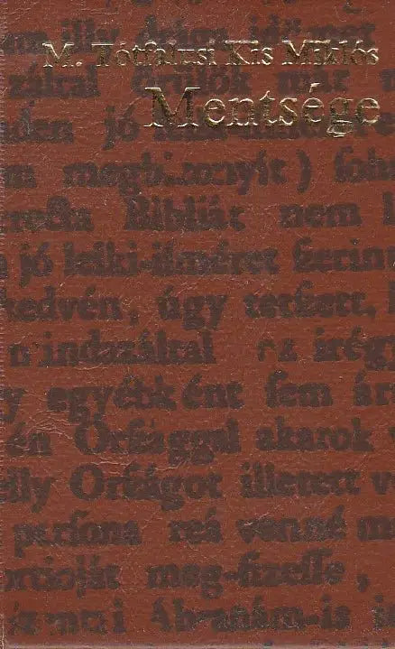 M. Tótfalusi Kis Miklós mentsége - Oskola Antikvárium