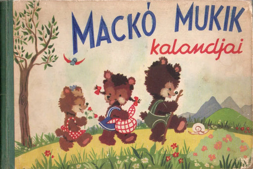 Mackó - mukik kalandjai - Oskola Antikvárium