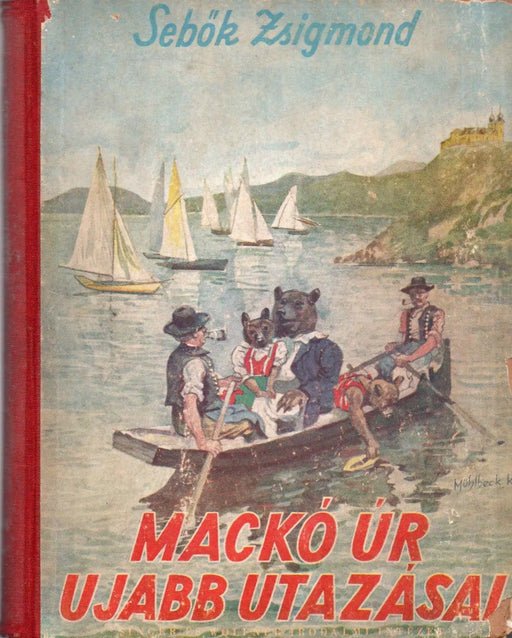 Mackó úr ujabb utazásai - Oskola Antikvárium