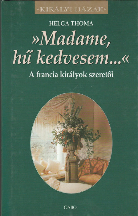 "Madame, hű kedvesem..." - Oskola Antikvárium