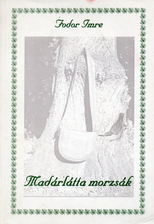 Madárlátta morzsák... - Oskola Antikvárium
