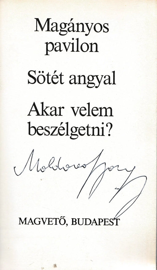 Magányos pavilon - Sötét angyal - Akar velem beszélgetni? - Oskola Antikvárium