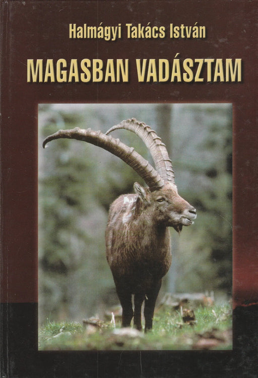 Magasban vadásztam - Oskola Antikvárium