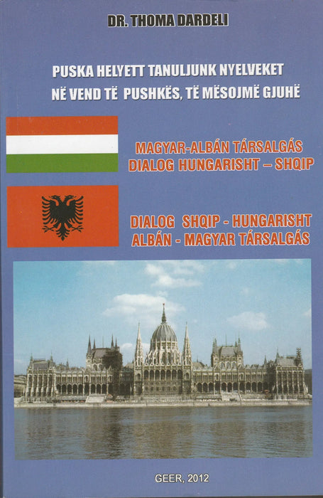 Magyar - albán, albán - magyar társalgás - Dialog Hungarisht - Shqip, Shqip - Hungarisht - Oskola Antikvárium