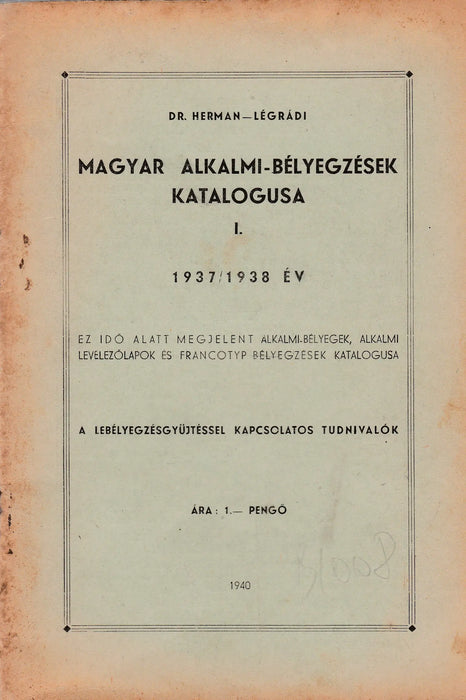Magyar alkalmi - bélyegzések katalógusa I. - Oskola Antikvárium