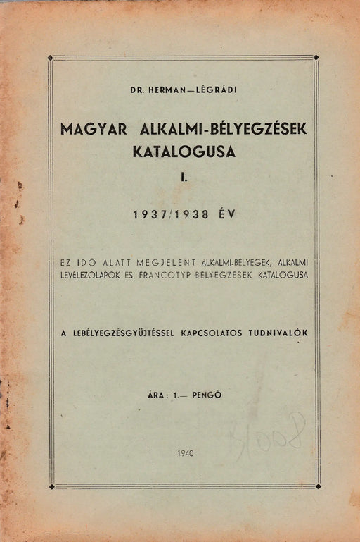 Magyar alkalmi - bélyegzések katalógusa I. - Oskola Antikvárium