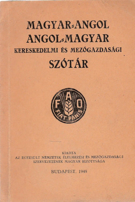 Magyar - angol angol - magyar kereskedelmi és mezőgazdasági szótár - Oskola Antikvárium