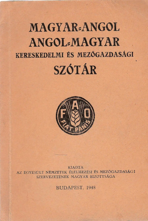Magyar - angol angol - magyar kereskedelmi és mezőgazdasági szótár - Oskola Antikvárium