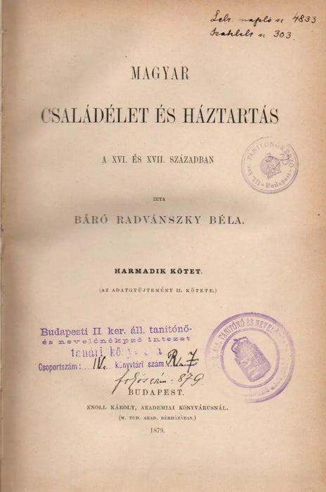 Magyar családélet és háztartás a XVI. és XVII. században II - III. - Oskola Antikvárium