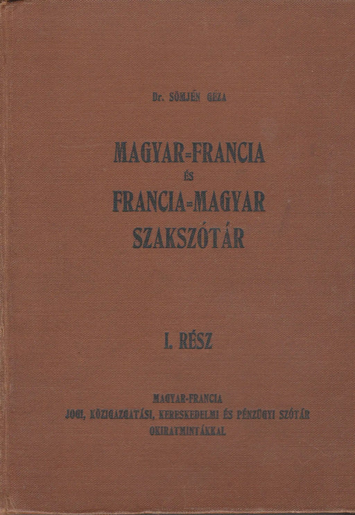Magyar - francia és francia - magyar szakszótár I. - Oskola Antikvárium